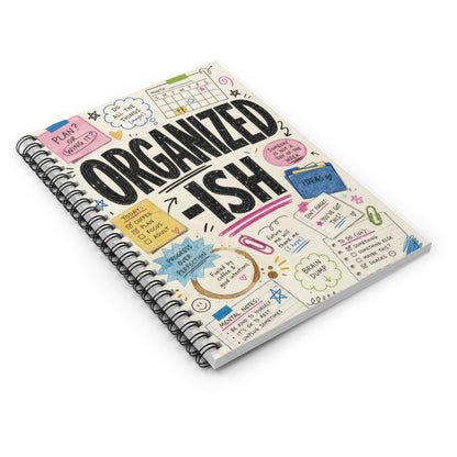 Organized-ish Spiral Notebook | Ruled Journal, Funny Planner Cover