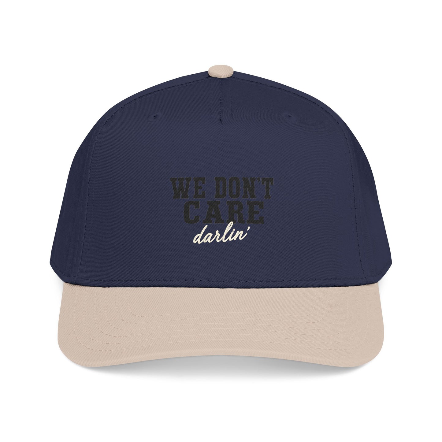 We Don't Care Darlin Gen X Mid Profile Baseball Cap