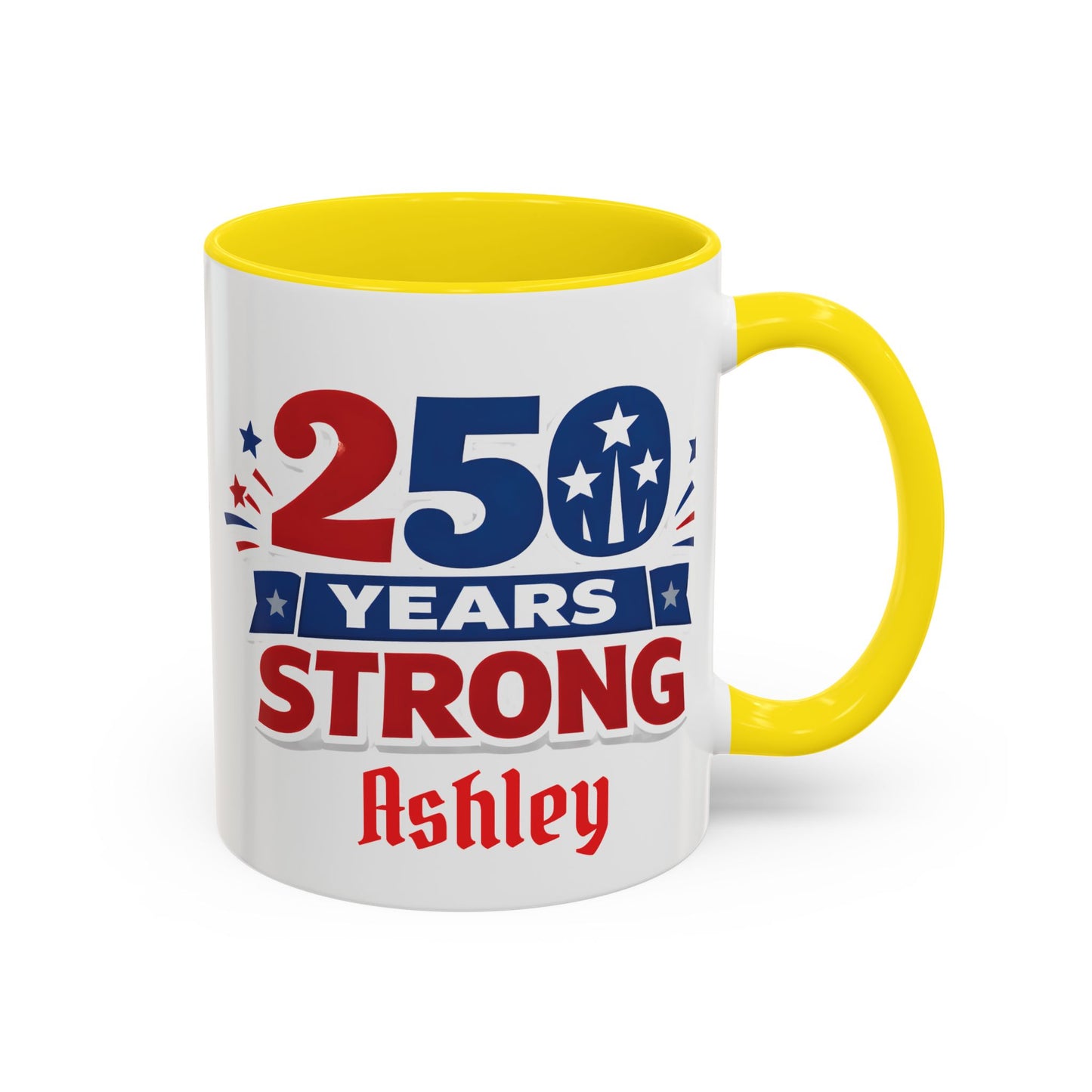 250 Years Strong America Anniversary Mug | Accent Coffee Mug