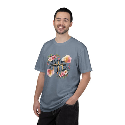 A Lot Can Happen in 3 Days Easter Faith T-Shirt | Floral Script, Inspirational Quote