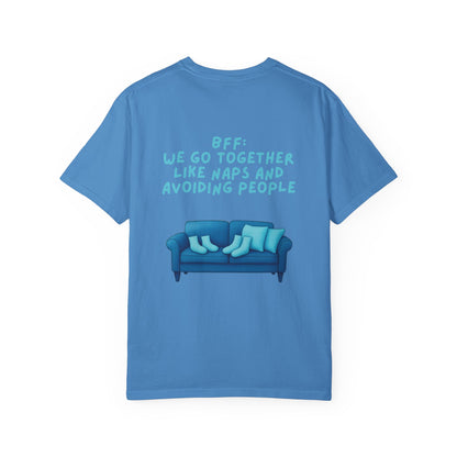 BFF Best Friend Unisex T-shirt Gift We Go Together Like Naps and Avoiding People, Friendship Tee, Matching Shirts, Funny Quote Top,