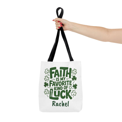 Faith Is My Favorite Kind Of Luck Tote | St. Patrick Shamrock Tote