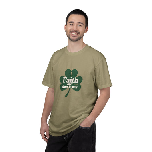 Faith Over Four Leaves T-shirt | Shamrock Christian Inspiration