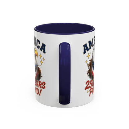 America Eagle 250 Years Proud Mug | Accent Coffee Mug 11/15oz