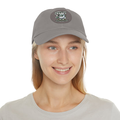 Sorry I Am Cranky golf cartoon Dad Hat | Leather Patch