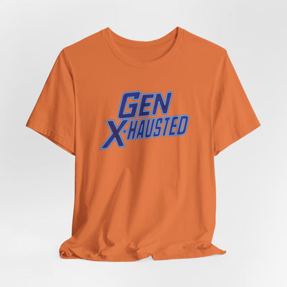 Gen X-Hausted Unisex Tee - Retro Humor Tee, Gift for Gen X, Casual Wear, Trendy Graphic Shirt, Unique Meme Apparel