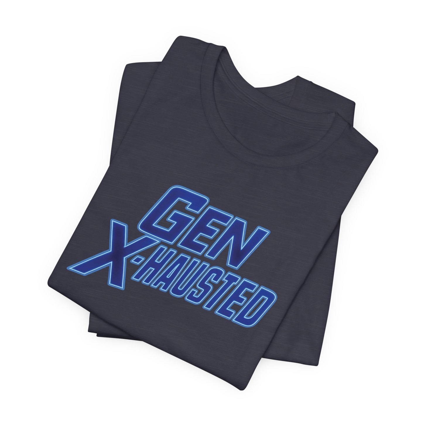 Gen X-Hausted Unisex Tee - Retro Humor Tee, Gift for Gen X, Casual Wear, Trendy Graphic Shirt, Unique Meme Apparel