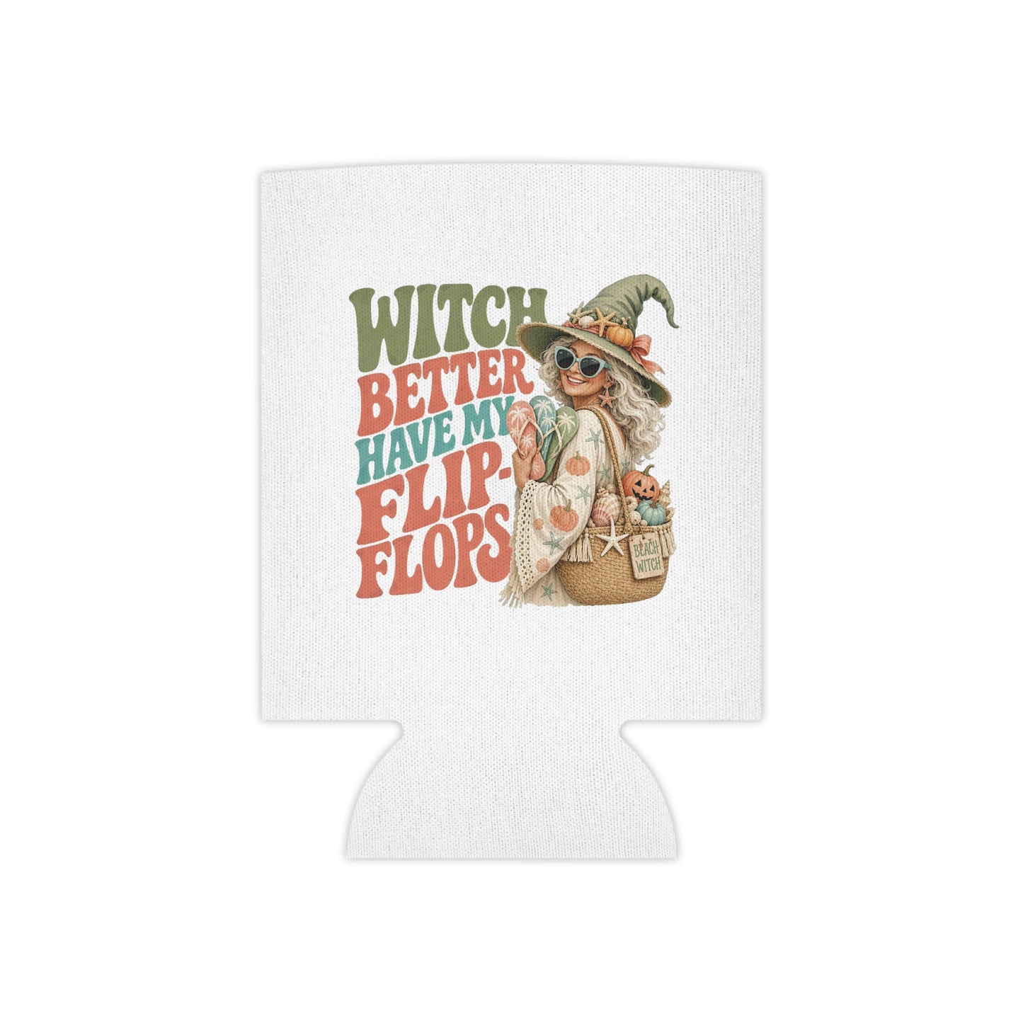 Witch Better Have My Flip Flops Can Cooler | Halloween Witch Beach Tote Art