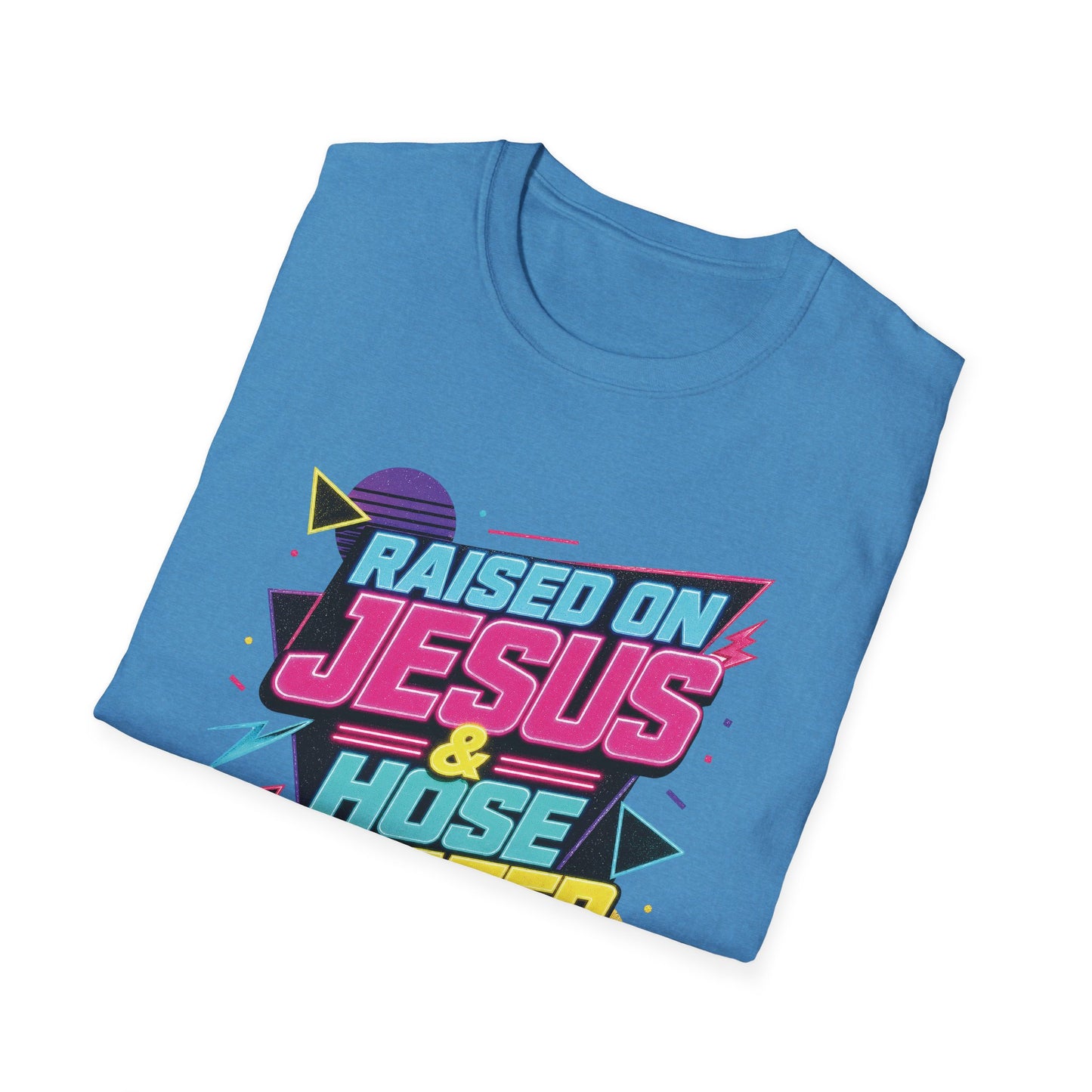 Raised on Jesus & Hose Water T-Shirt | Retro Neon Christian Faith Graphic