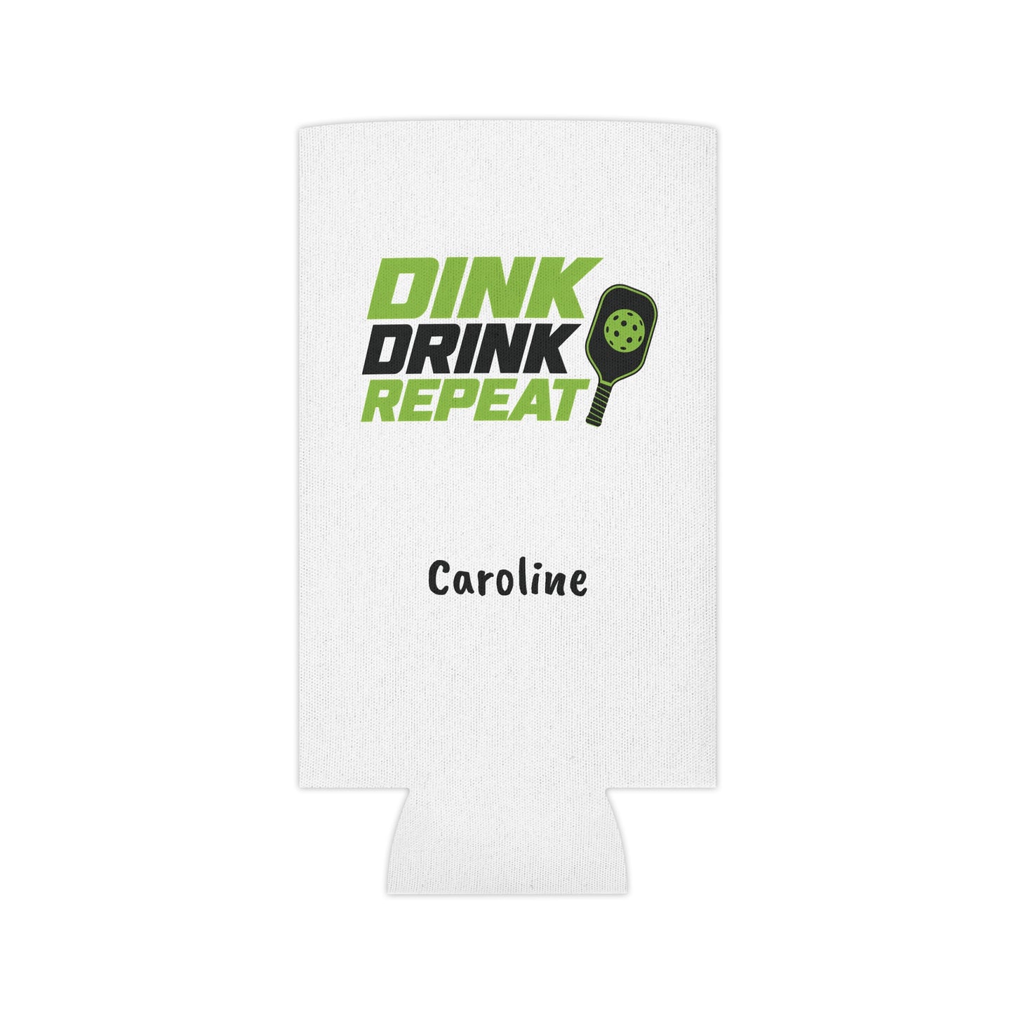Dink Drink Repeat Can Cooler | Pickleball Paddle Graphic, Personalized Option