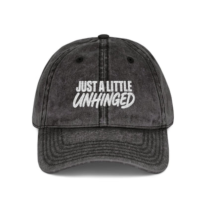 Just A Little Unhinged Cap | Embroidered Vintage Dad Hat