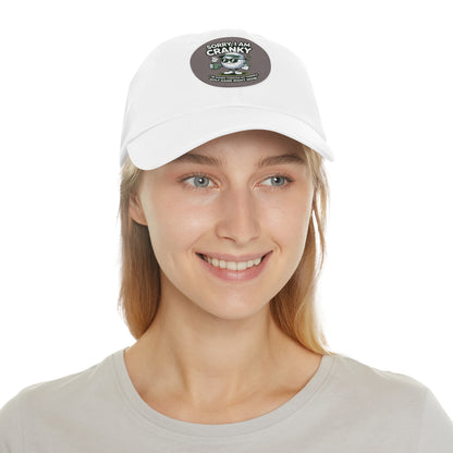 Sorry I Am Cranky golf cartoon Dad Hat | Leather Patch