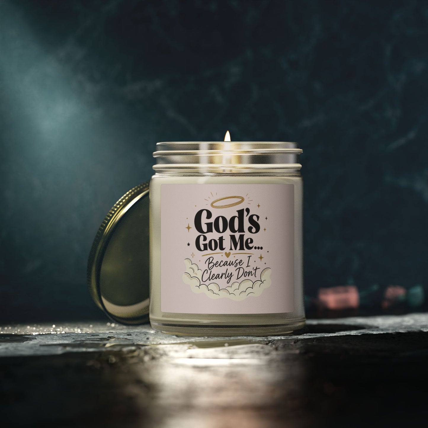 God's Got Me Because I Clearly Don't Candle | Coconut Apricot Wax 4oz 9oz