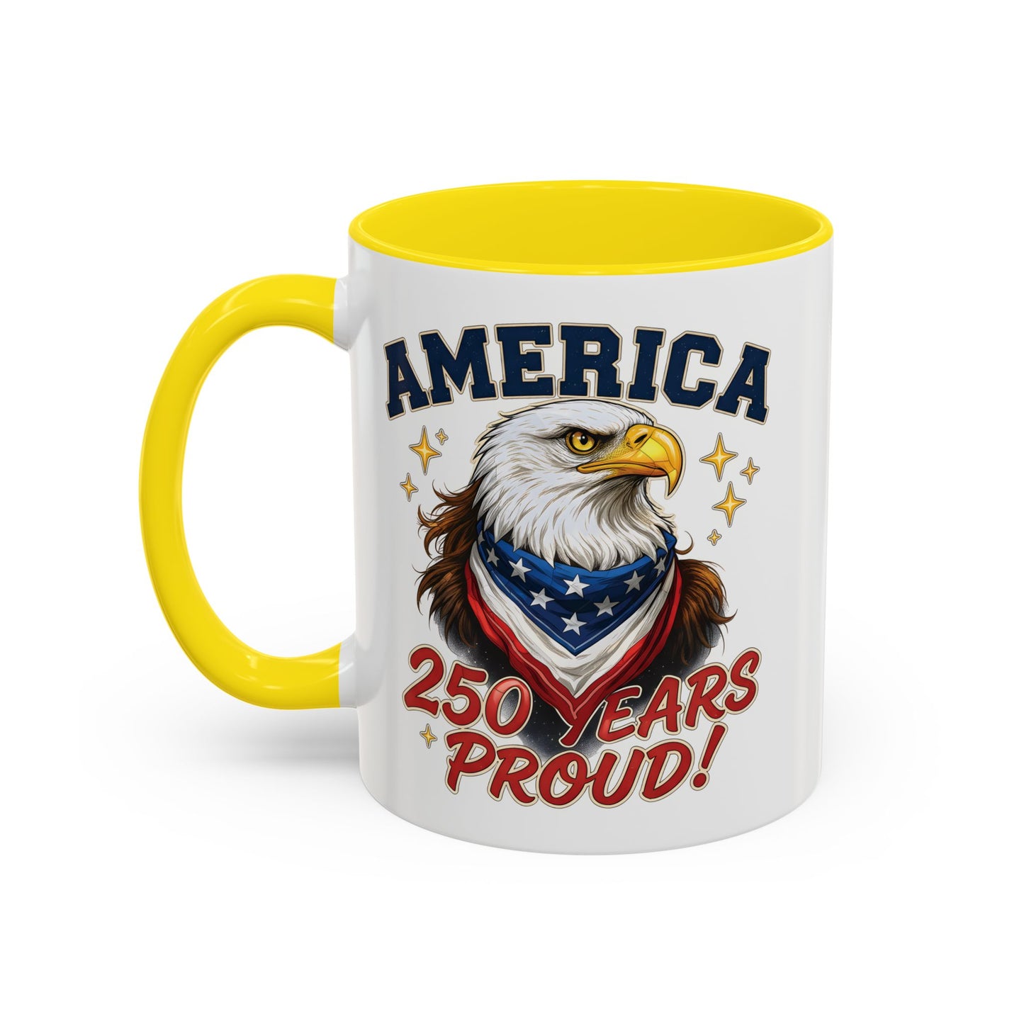 America Eagle 250 Years Proud Mug | Accent Coffee Mug 11/15oz