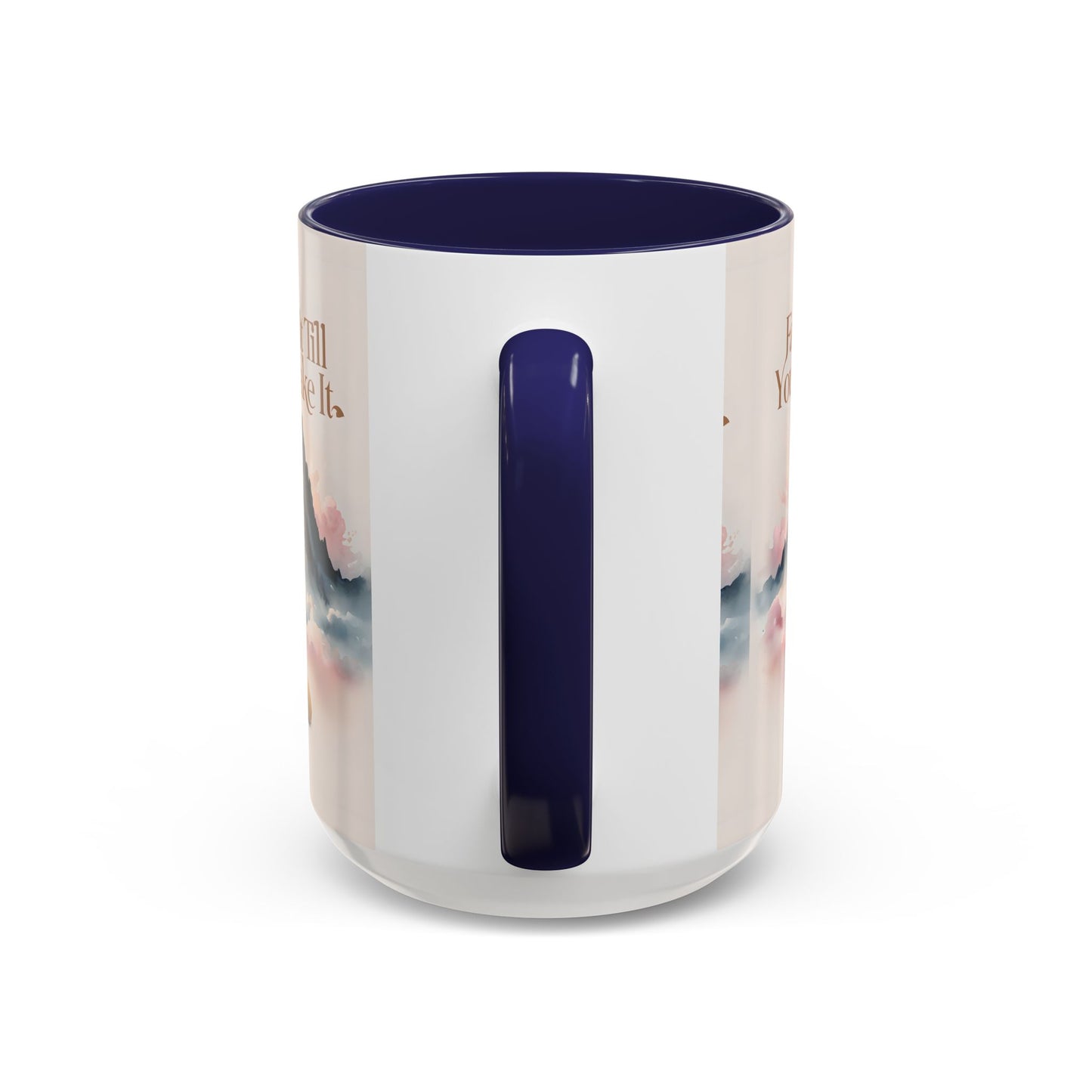 Faith It Till You Make It Coffee Mug, Motivational Drinkware, Inspirational Gift, Morning Coffee Cup, Self-Help Mug