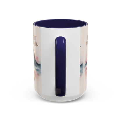 Faith It Till You Make It Coffee Mug, Motivational Drinkware, Inspirational Gift, Morning Coffee Cup, Self-Help Mug