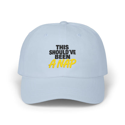 This Should've Been A Nap Dad Cap | Embroidered White Baseball Hat