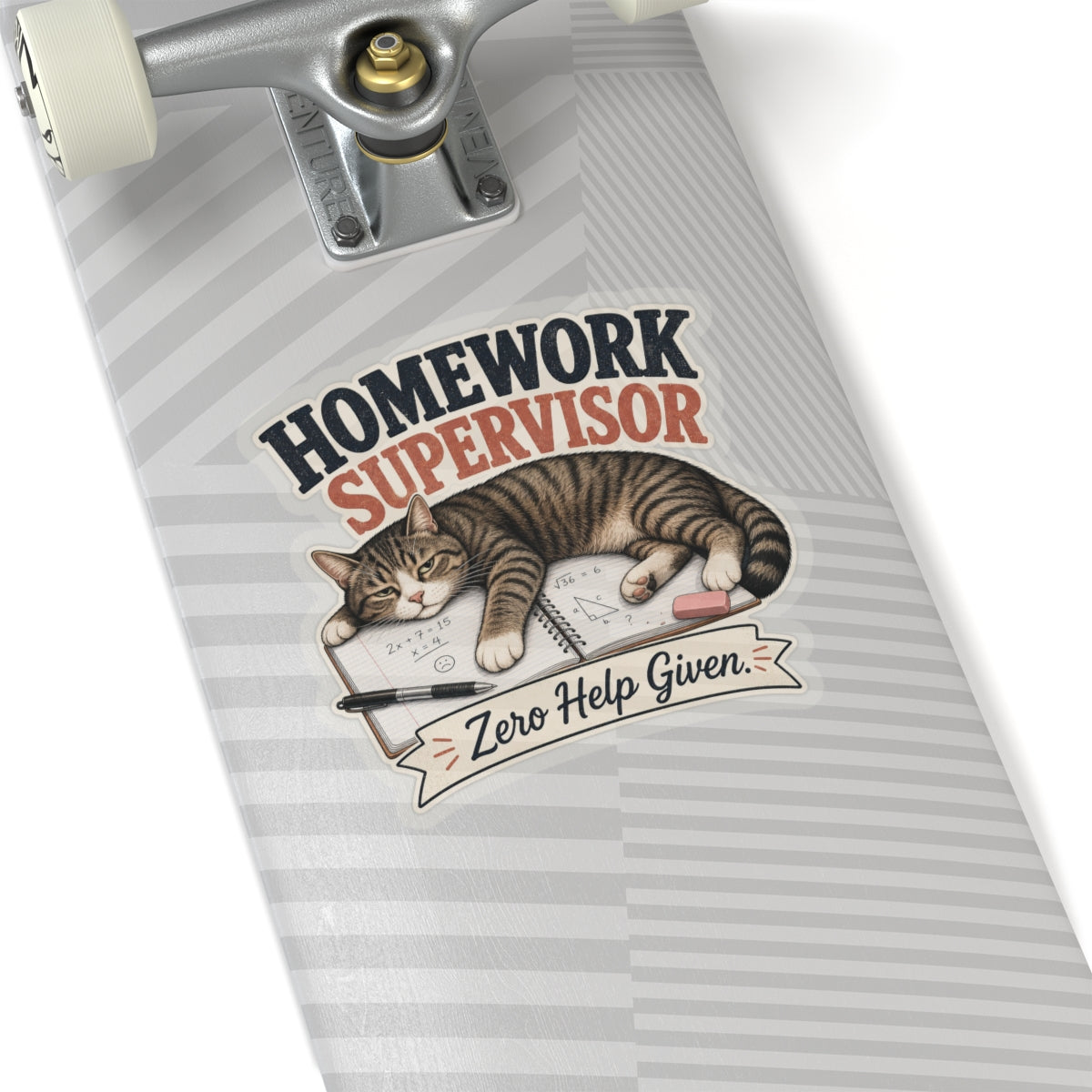 Homework Supervisor Cat sticker | Kiss-cut vinyl sticker, "Zero Help Given"