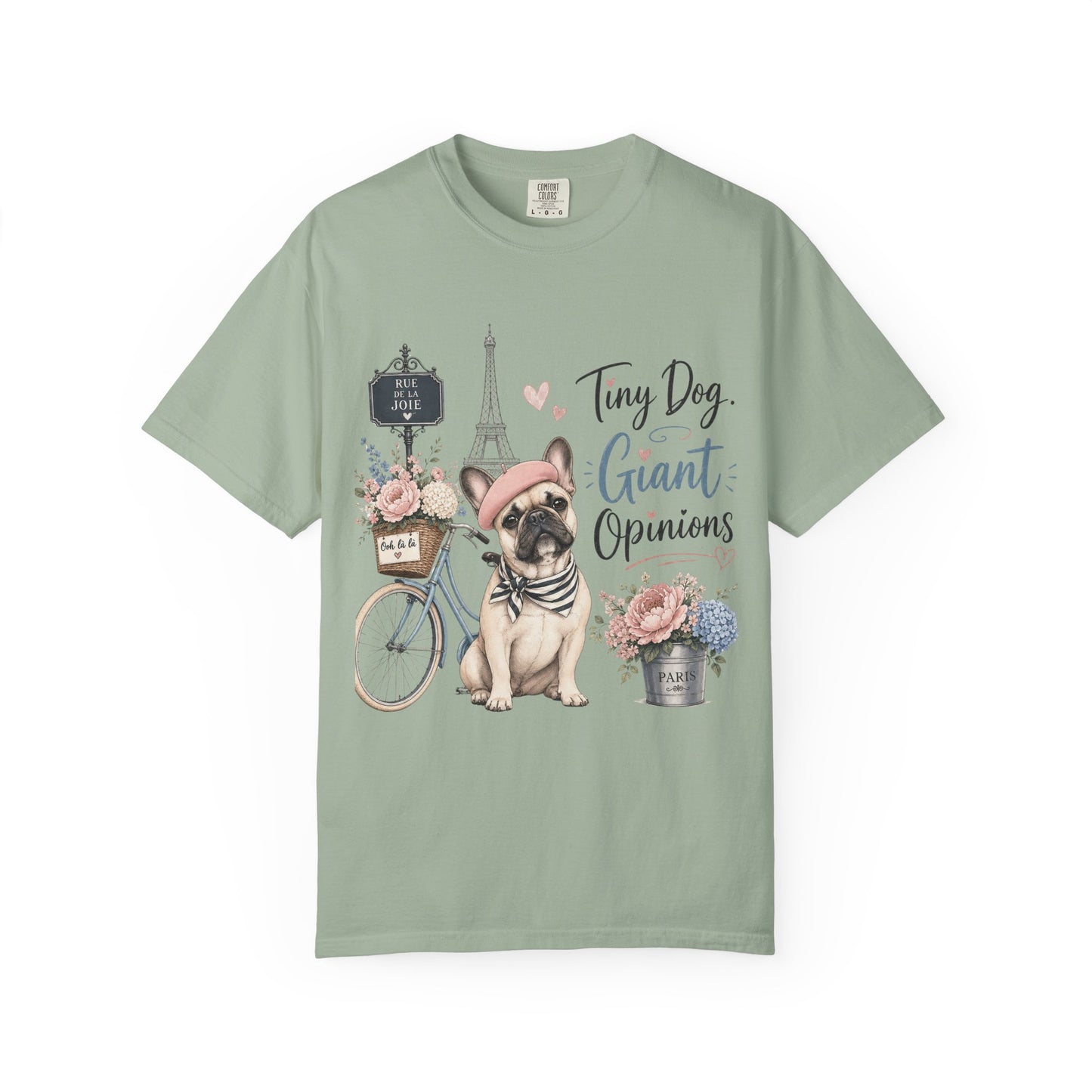 Tiny Dog, Giant Opinions T-shirt | French Bulldog Paris Design
