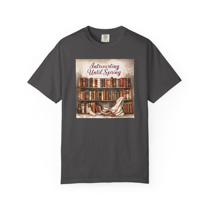 Introverting Until Spring T-Shirt, Cozy Literary Tee, Perfect Gift for Book Lovers, Spring Vibes Shirt, Relaxed Fit Fashion