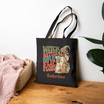 Witch Better Have My Flip Flops Tote Bag | Halloween Witch Illustration