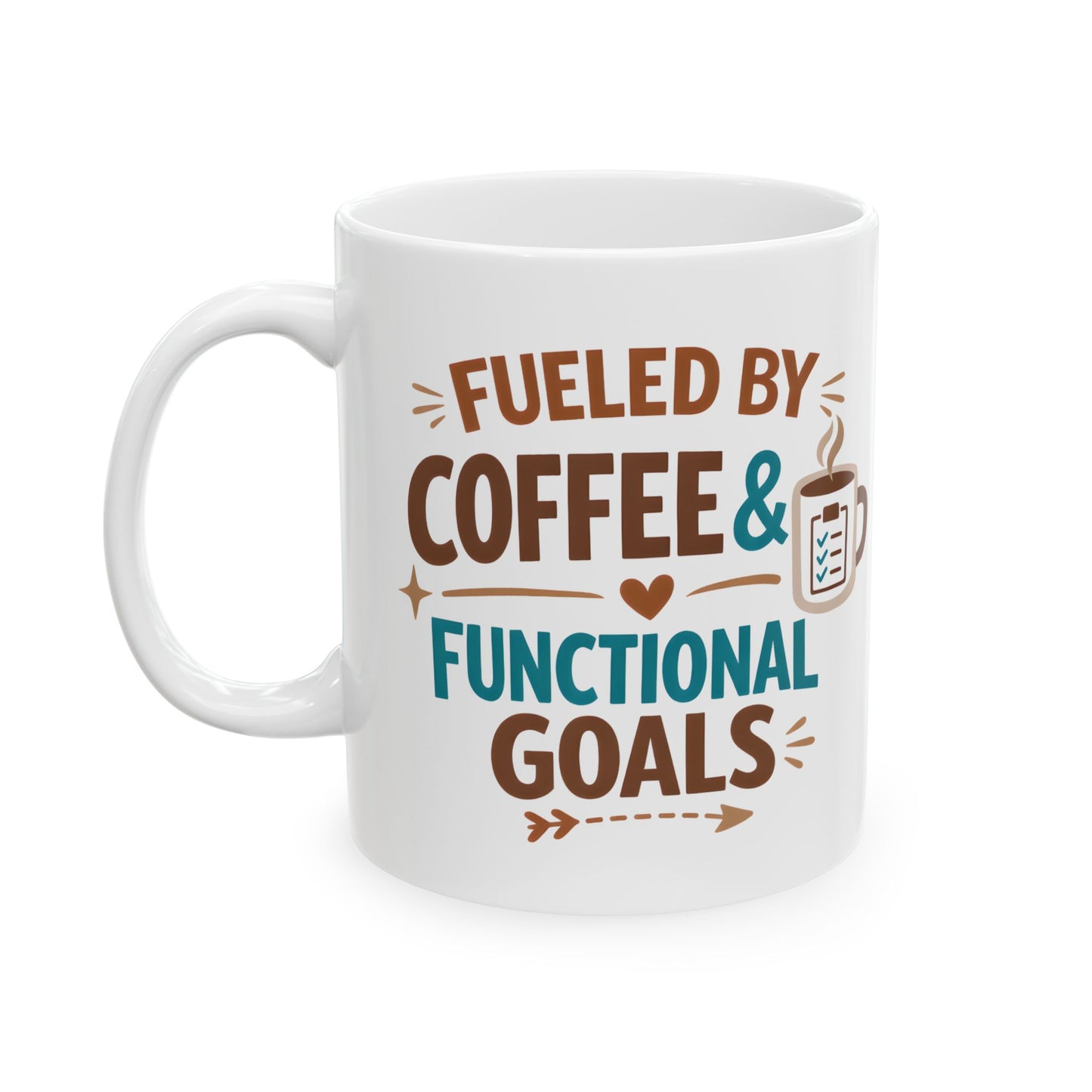 Fueled by Coffee & Functional Goals Mug | Occupational Therapist Ceramic