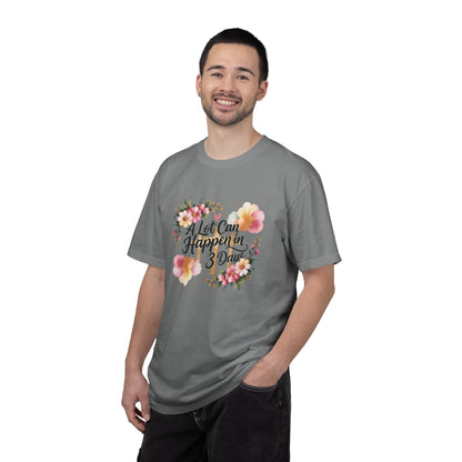 A Lot Can Happen in 3 Days Easter Faith T-Shirt | Floral Script, Inspirational Quote