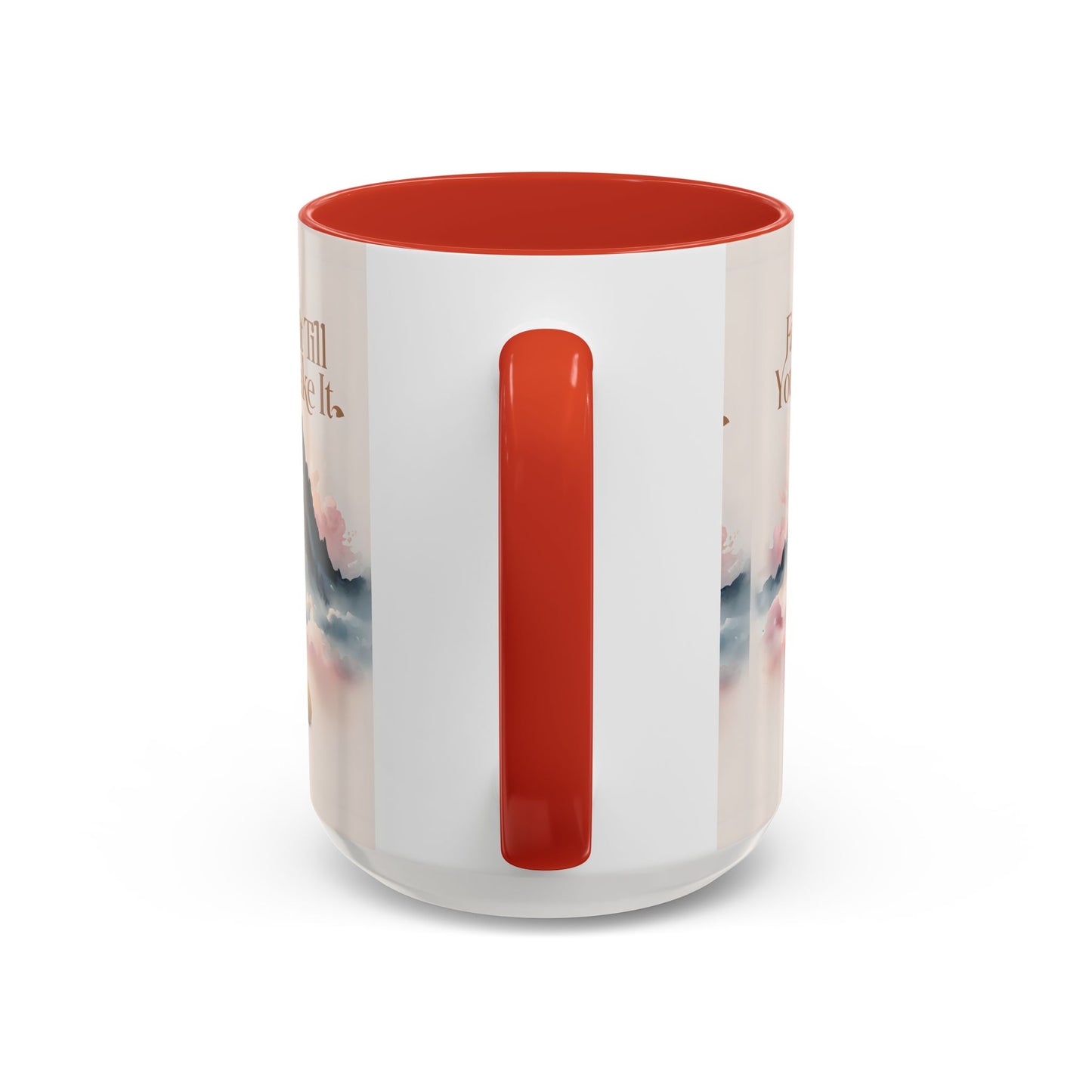 Faith It Till You Make It Coffee Mug, Motivational Drinkware, Inspirational Gift, Morning Coffee Cup, Self-Help Mug