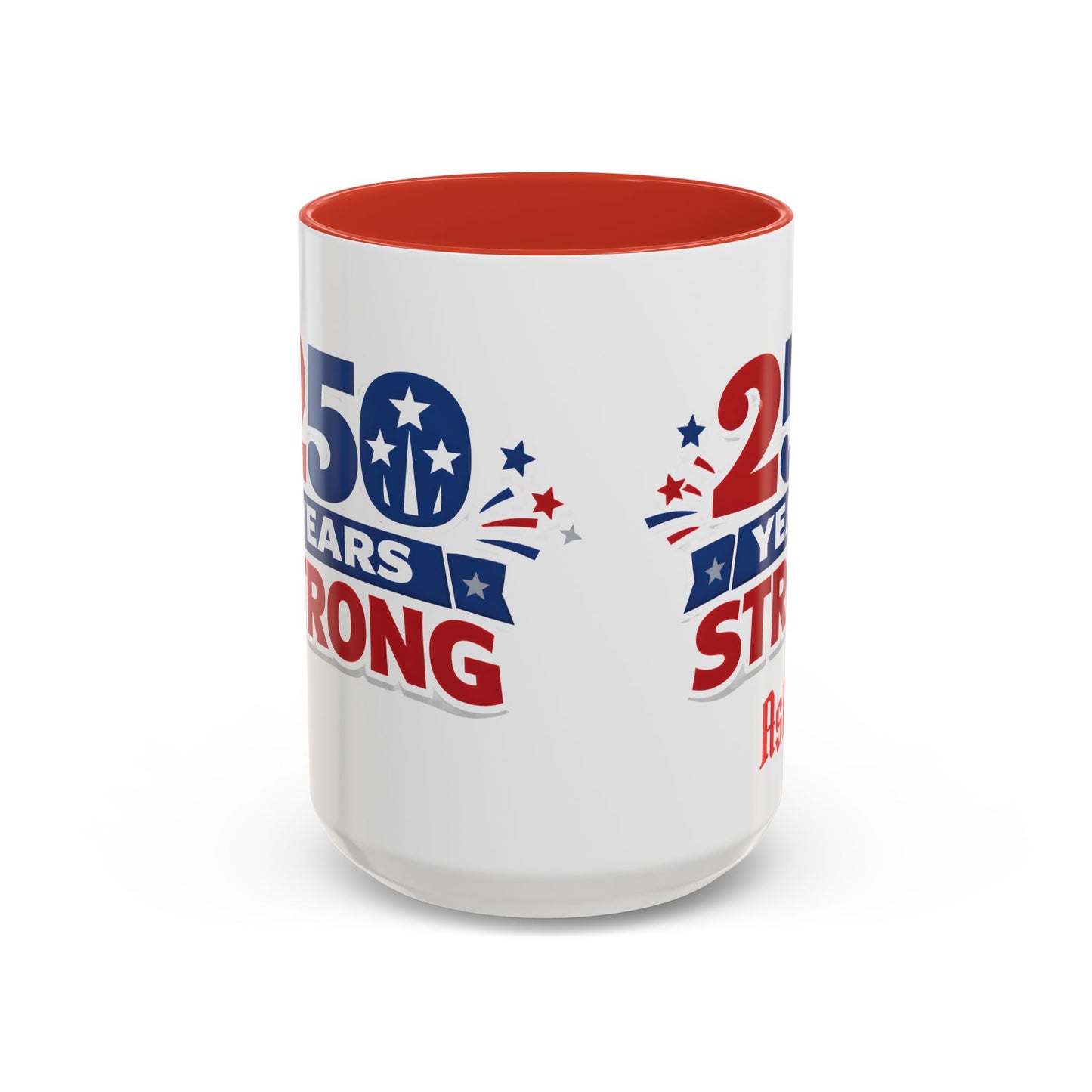 250 Years Strong America Anniversary Mug | Accent Coffee Mug