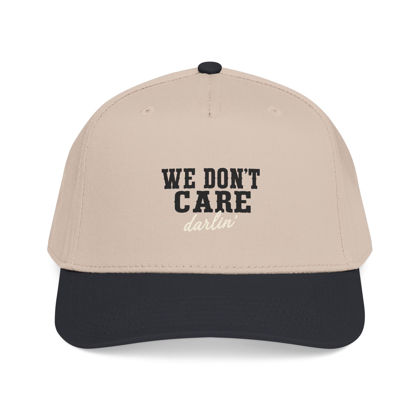We Don't Care Darlin Gen X Mid Profile Baseball Cap