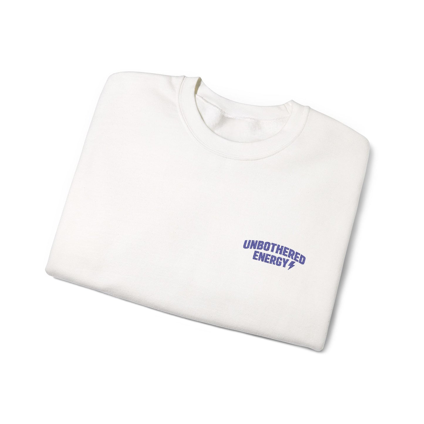 Unbothered Energy embroidered crewneck sweatshirt | left chest