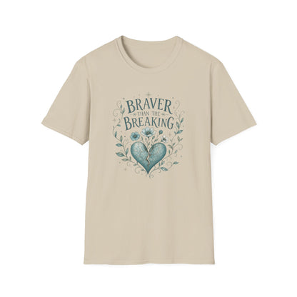 Braver Than The Breaking T-Shirt | Heart Floral Courage Typography