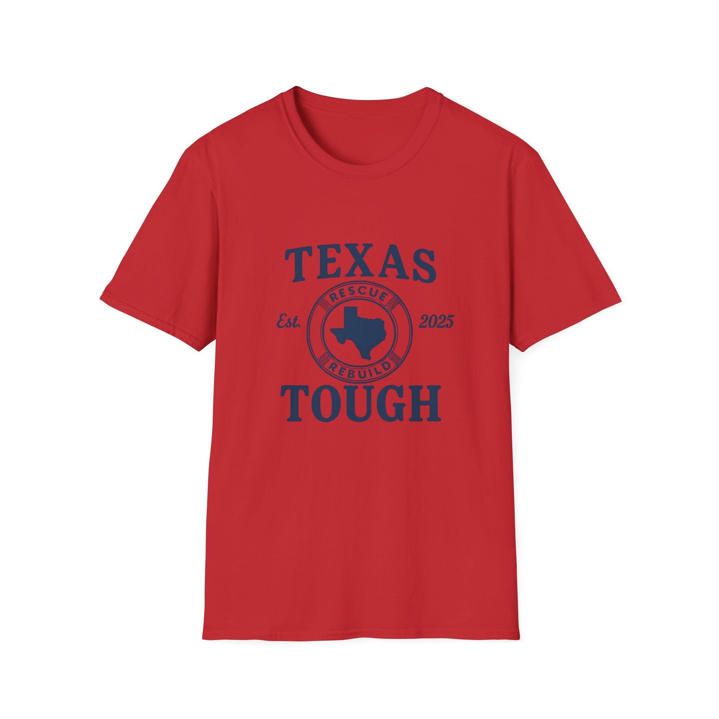 Texas Tough Unisex T-Shirt - Texas Pride, Promote Strength Tee, Lone Star State Pride Shirt, Hill Country, Strength through tragedy