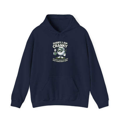 Sorry I Am Cranky Golf character Hoodie | Funny Golf Sweatshirt