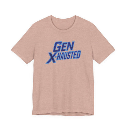 Gen X-Hausted Unisex Tee - Retro Humor Tee, Gift for Gen X, Casual Wear, Trendy Graphic Shirt, Unique Meme Apparel
