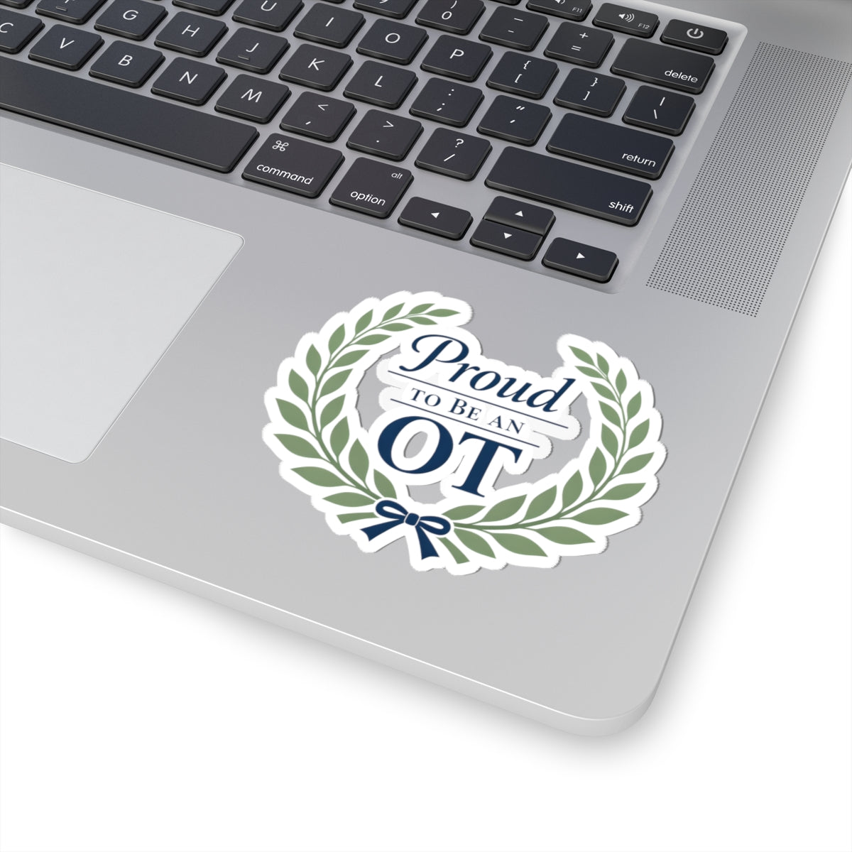 Proud to Be an OT Sticker | Occupational Therapist Laurel Wreath