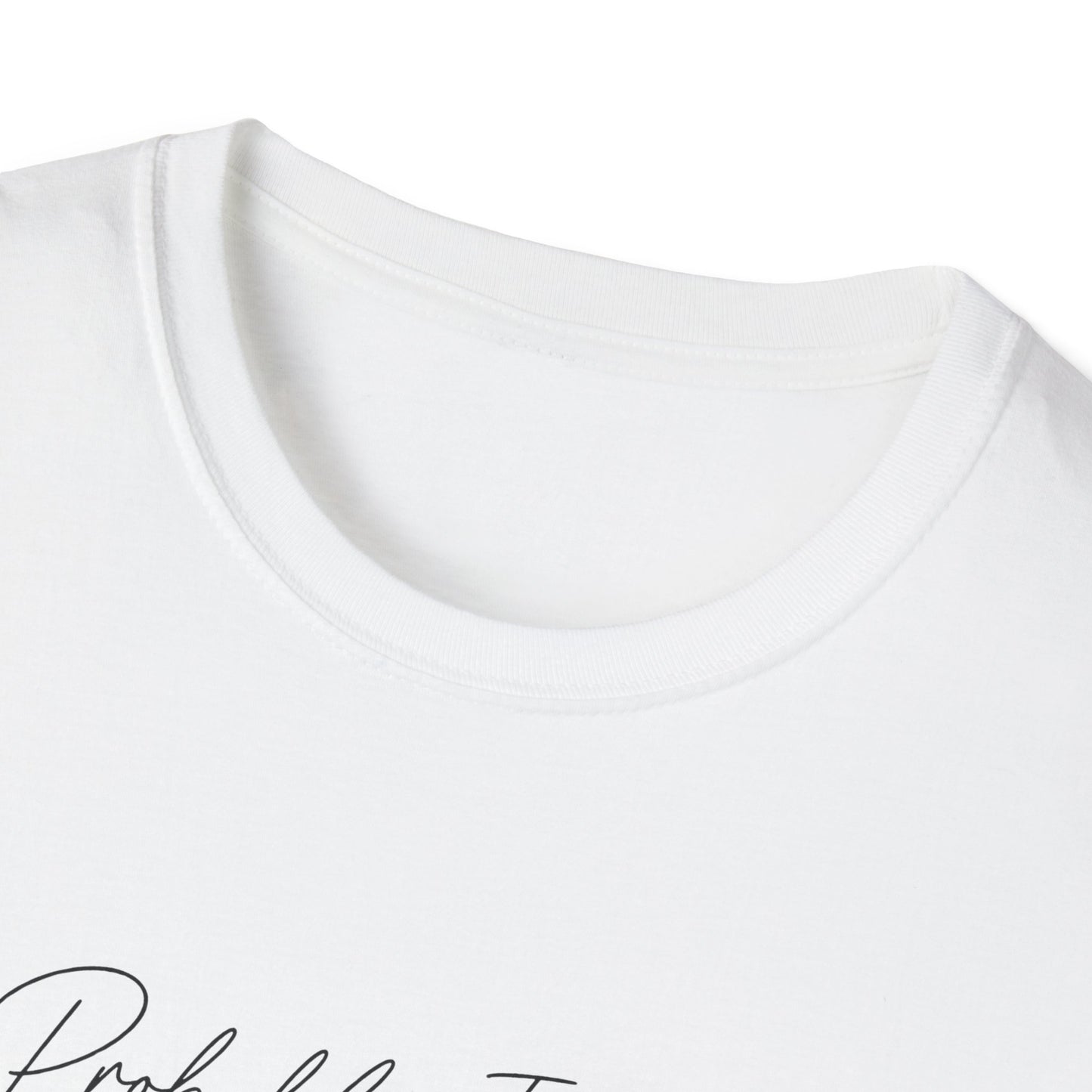 Probably In The Garden Again T-Shirt | Gardening Quote Tee
