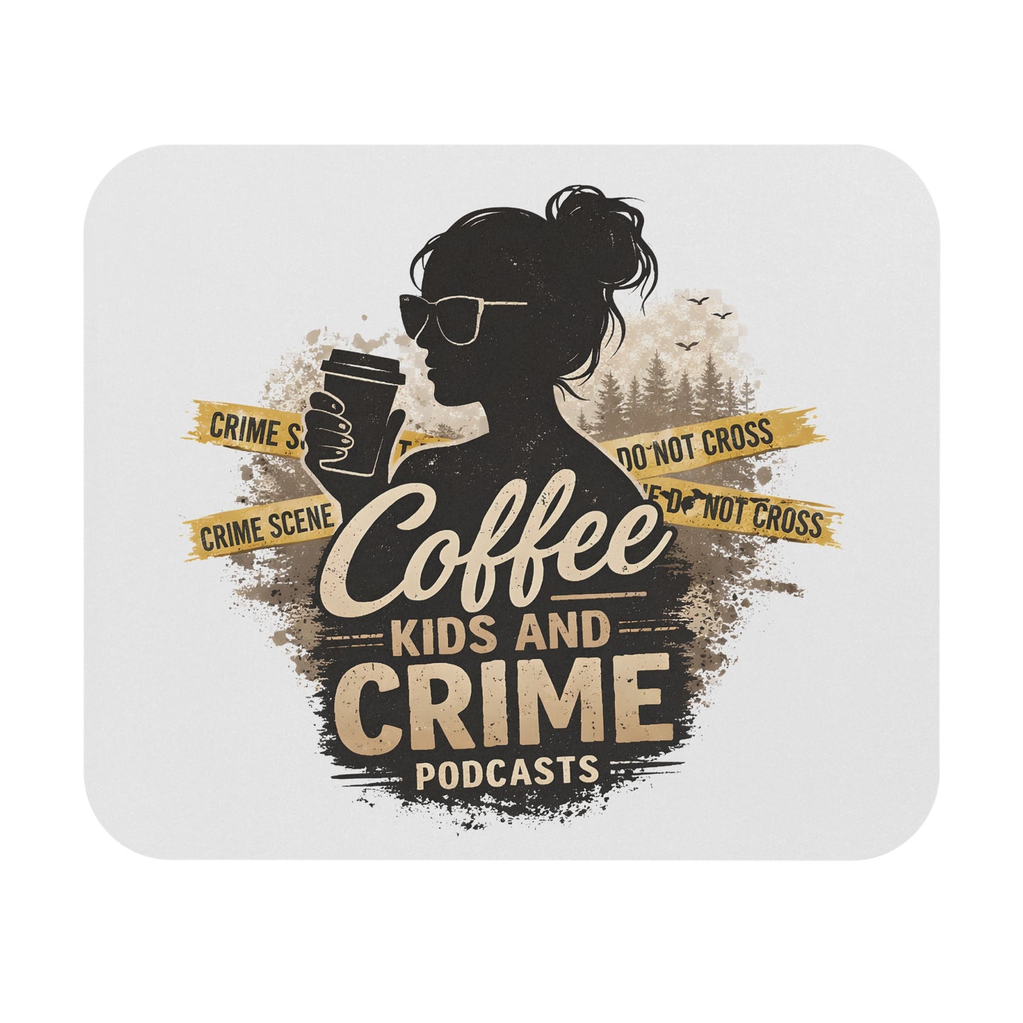 Coffee Kids and Crime Podcast Mouse Pad | True Crime, Coffee Lover Desk Mat