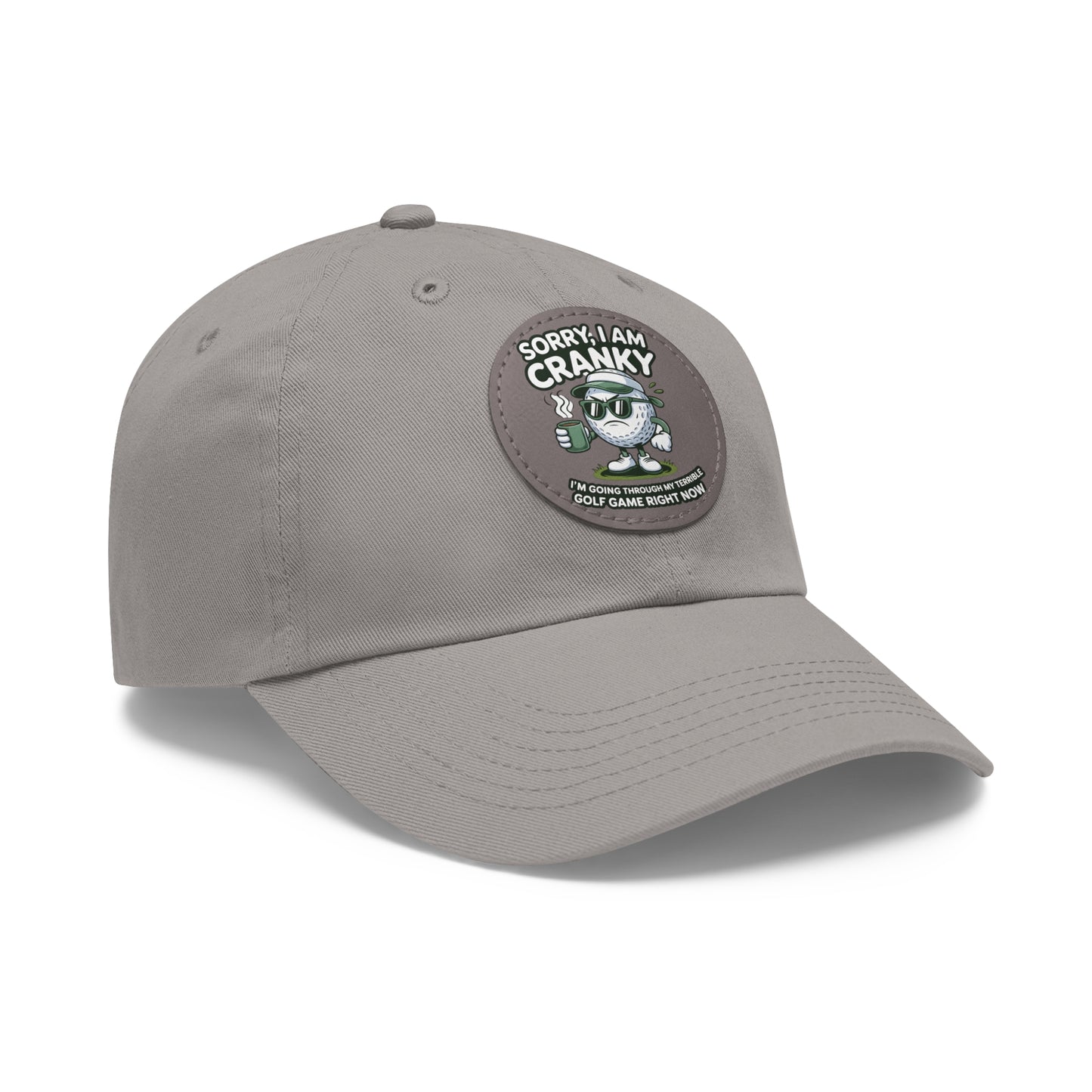 Sorry I Am Cranky golf cartoon Dad Hat | Leather Patch