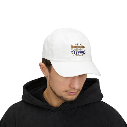 Overstimulated But Try Dad Cap — Funny Dad Hat for Tired Parents