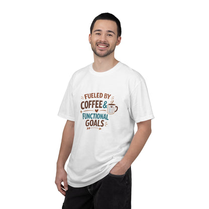 Fueled by Coffee & Functional Goals Occupational Therapist T-Shirt