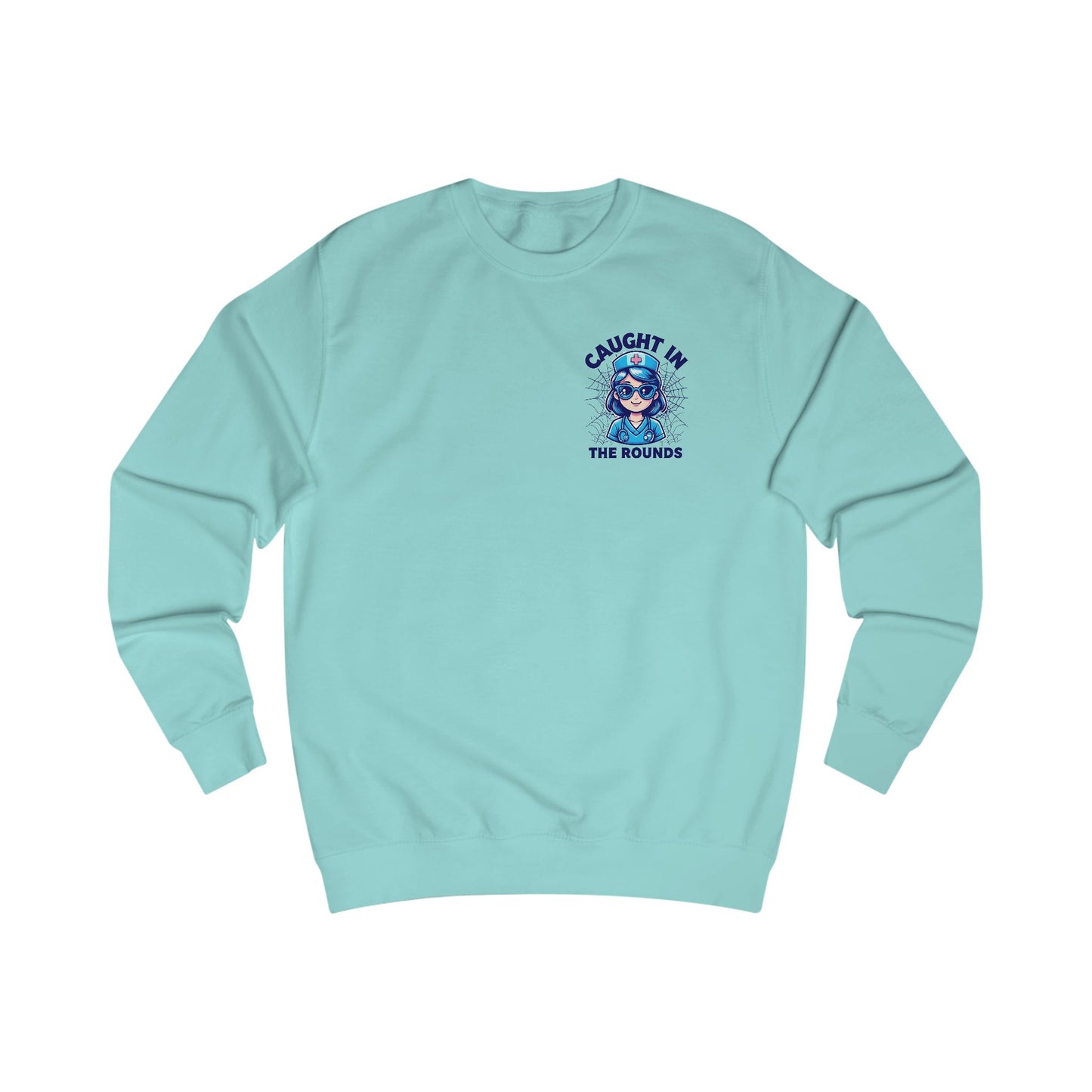Cozy Nurse Sweatshirt - Caught in the Rounds, Perfect Gift for Friends, Casual Wear, Fall Outfit, Streetwear Essential