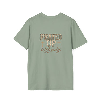 Prayed Up & Steady T-Shirt | Faith Scripture Cross Christian Tee