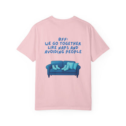 BFF Best Friend Unisex T-shirt Gift We Go Together Like Naps and Avoiding People, Friendship Tee, Matching Shirts, Funny Quote Top,