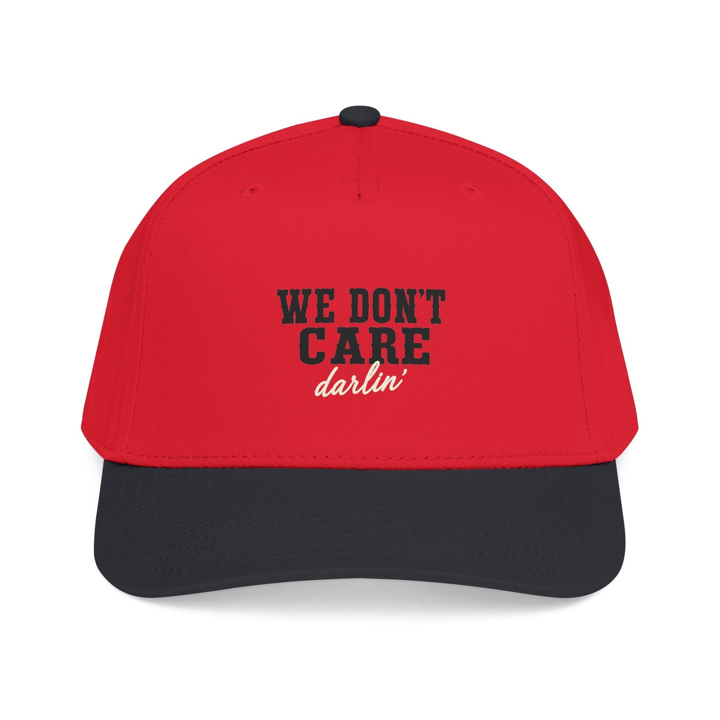 We Don't Care Darlin Gen X Mid Profile Baseball Cap