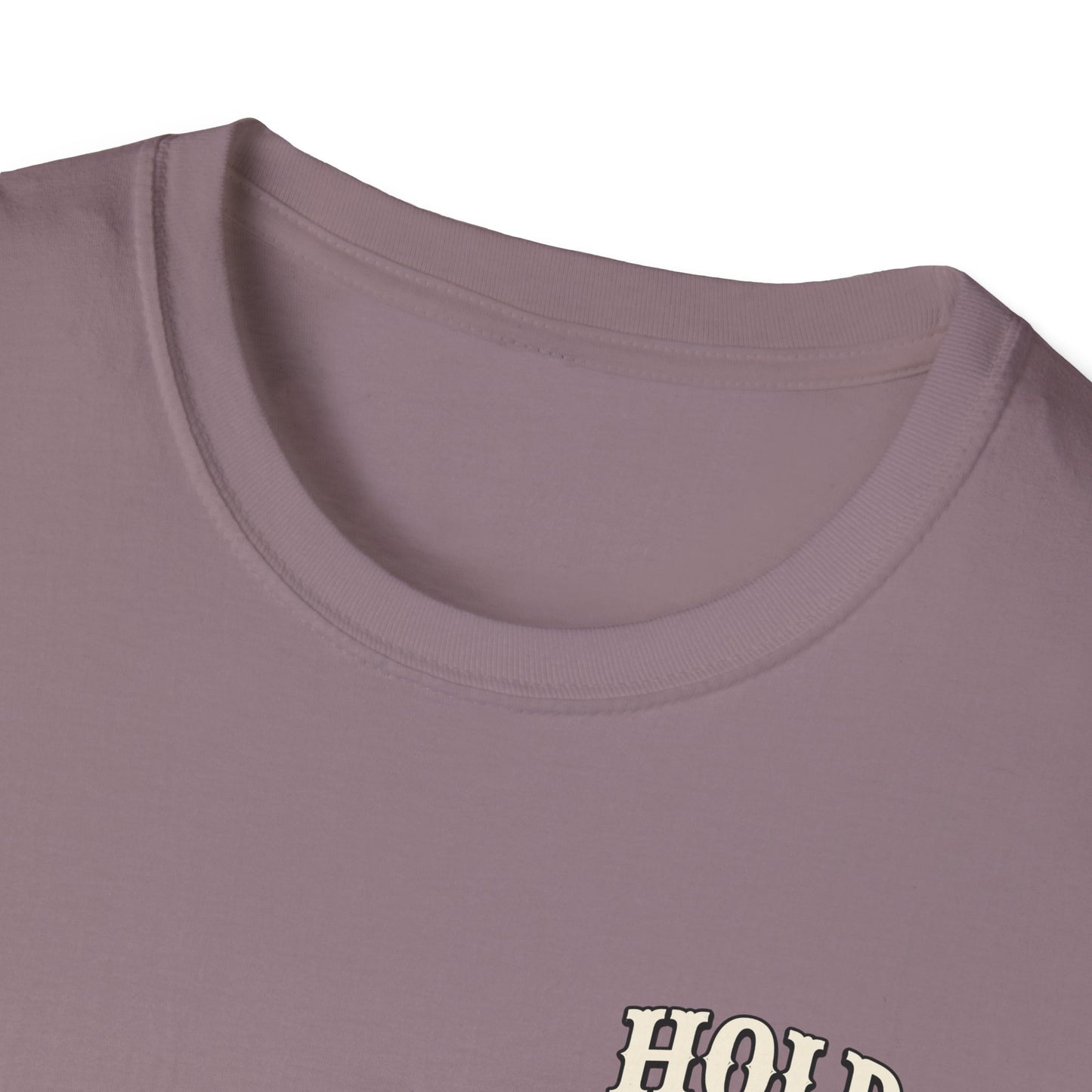 Hold Your Horses Honey T-Shirt | Retro Western Script, Chest & Back Graphic