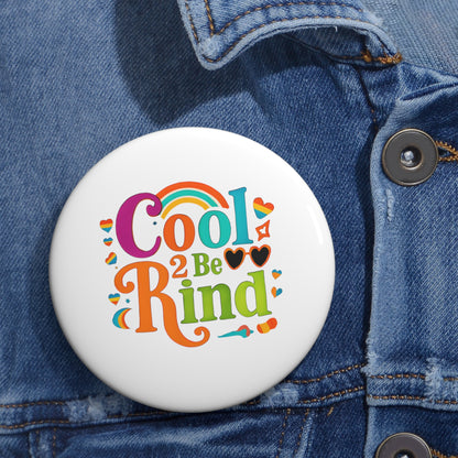 Pin Buttons, Cool 2 Be Kind Pin, Custom Pinback Button, Kindness Pin, Backpack Pin, Lapel Pin, Hat Pin