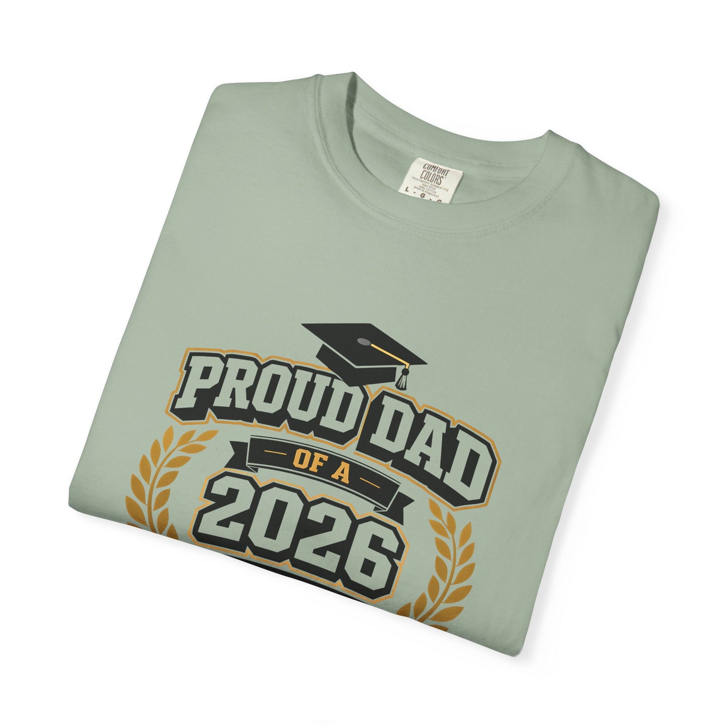 Proud Dad of a 2026 Graduate T-shirt | Graduation Dad Tee, Class of 2026