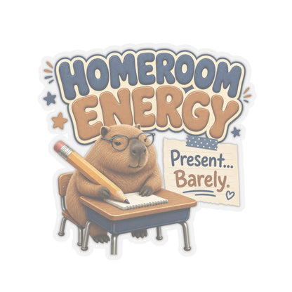 Homeroom Energy Present Barely sticker | Kiss-Cut Sticker