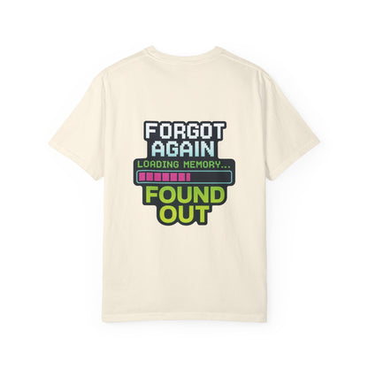 Retro Gaming-Style Funny T-Shirt Forgot Again Found Out, Vintage Gamer Tee, Unisex Tee, Gaming Gift, Gamer Shirt, Gamer Apparel